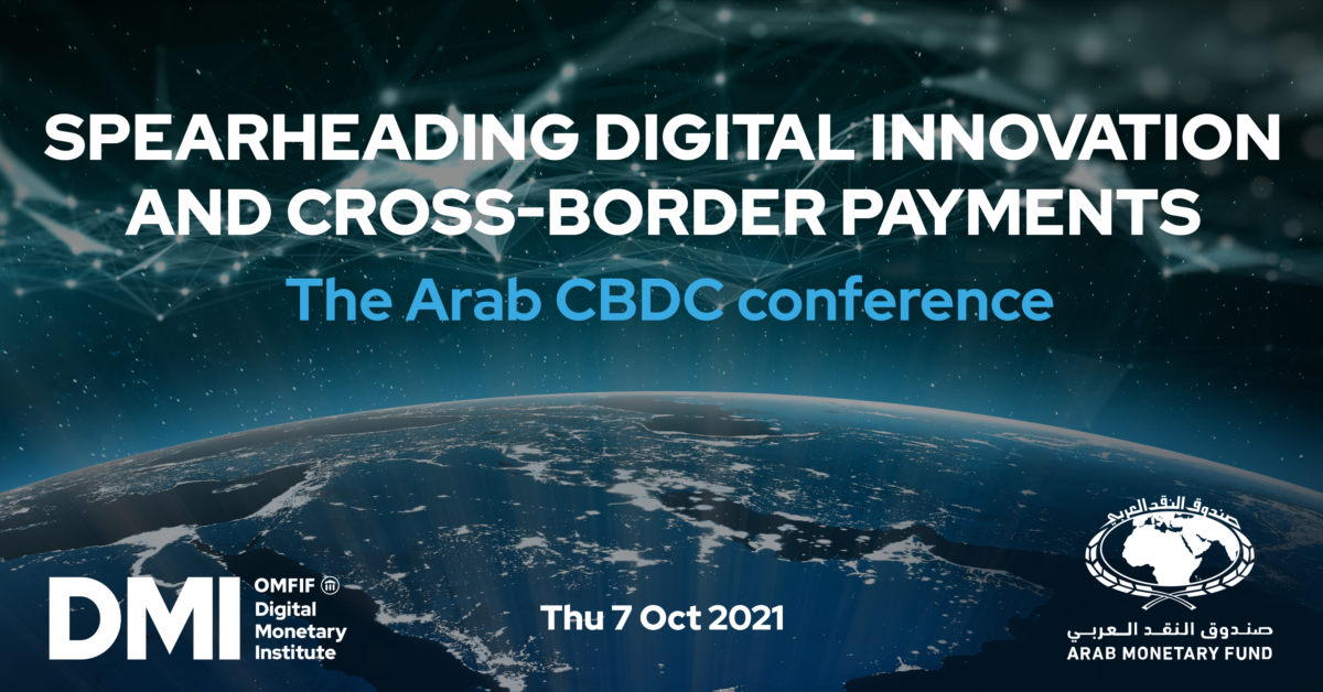 Spearheading digital innovation and cross-border payments: the Arab CBDC conference